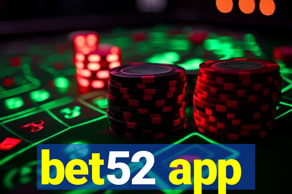 bet52 app